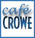 Cafe Crowe